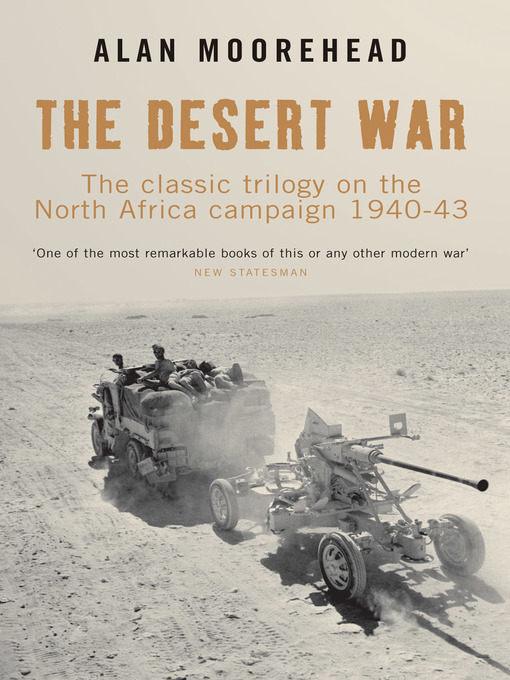 Title details for The Desert War by Alan Moorehead - Available